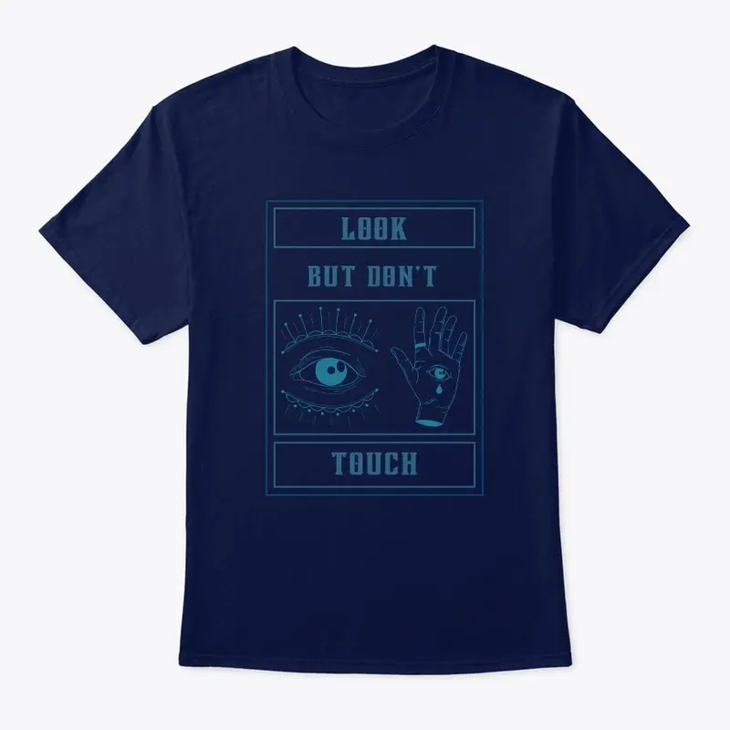 Look but Don't Touch